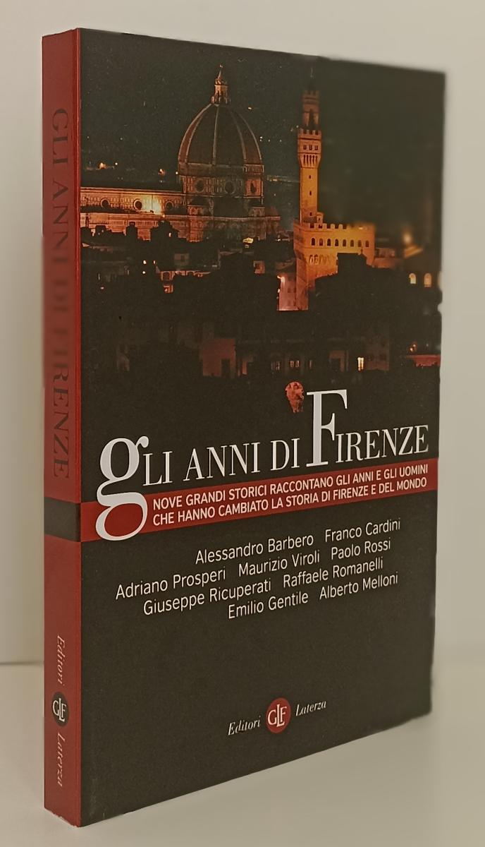 LS- GLI ANNI DI FIRENZE - BARBERO PROSPERI - LATERZA - ROBINSON-- 2009- B- YPL16