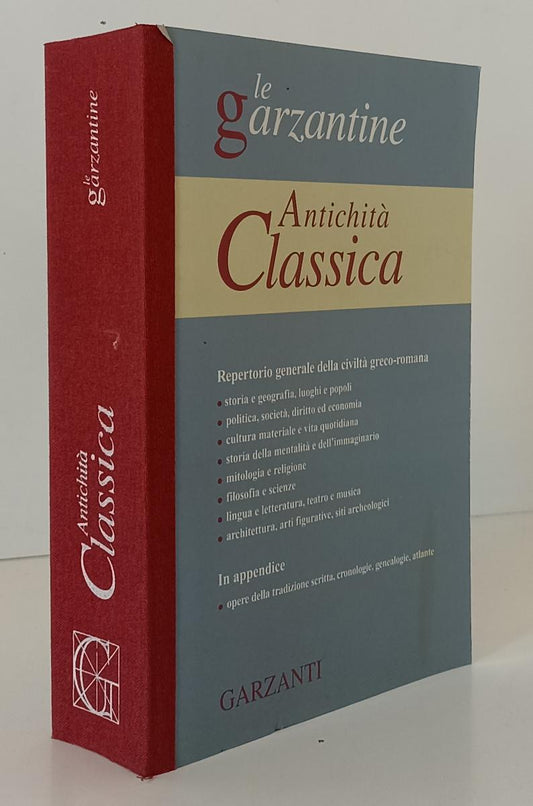 Le Garzantine Antichita' classica - Garzanti - 2000 - YFS178