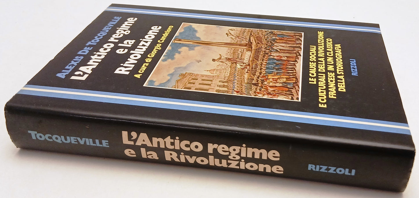 LS- L'ANTICO REGIME E LA RIVOLUZIONE - DE TOCQUEVILLE- RIZZOLI- 1980- CS- YFS277