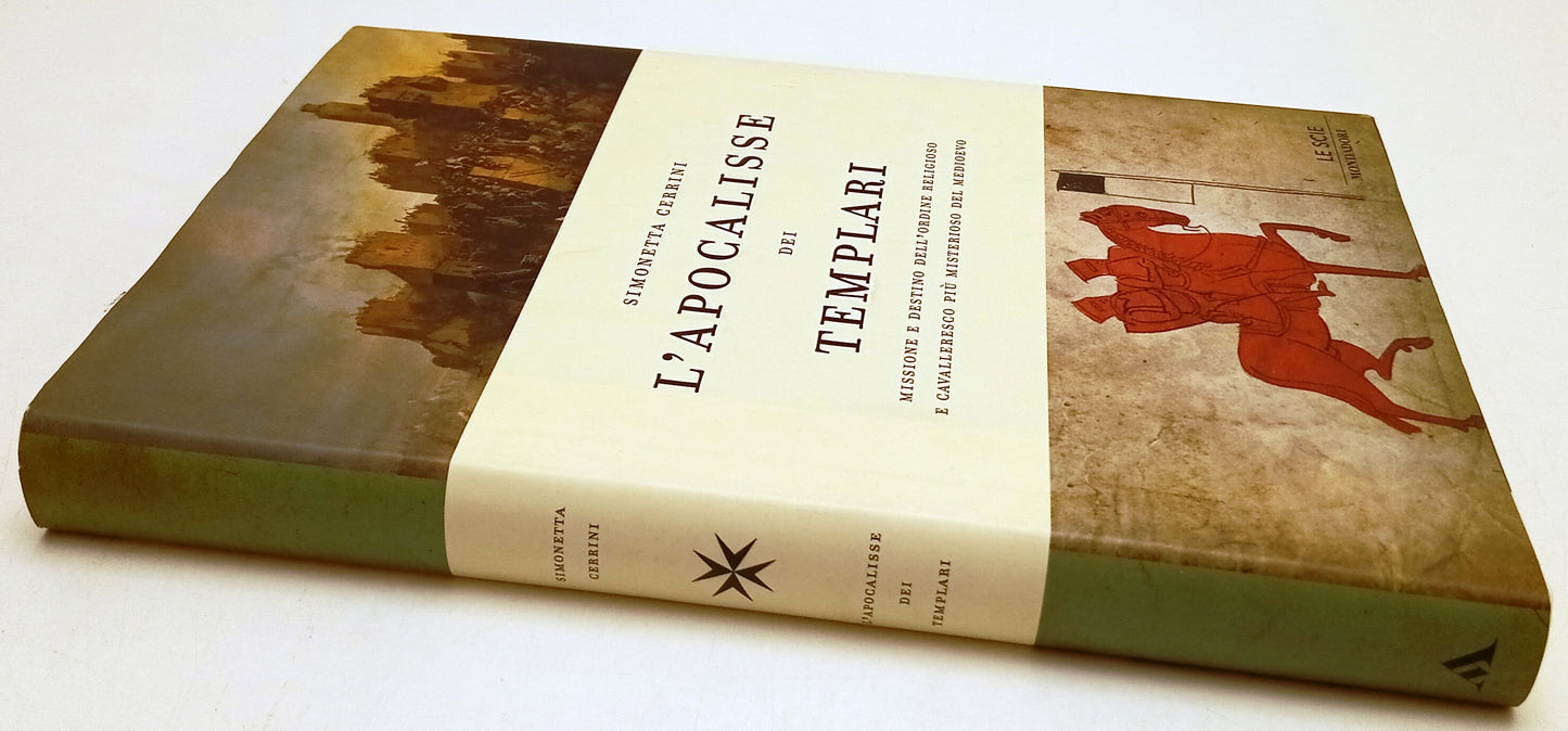 LN- L'APOCALISSE DEI TEMPLARI- SIMONETTA CERRINI- MONDADORI- SCIE- 2012-CS-ZFS52