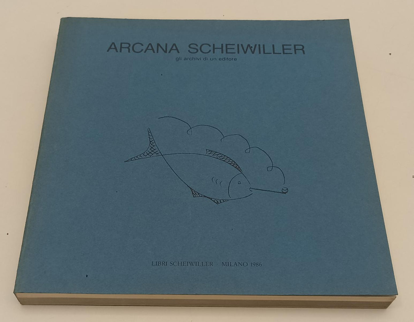 LT- ARCANA SCHEIWILLER GLI ARCHIVI DI UN EDITORE- LIBRI SCHEIWILLER- 1986-XFS173