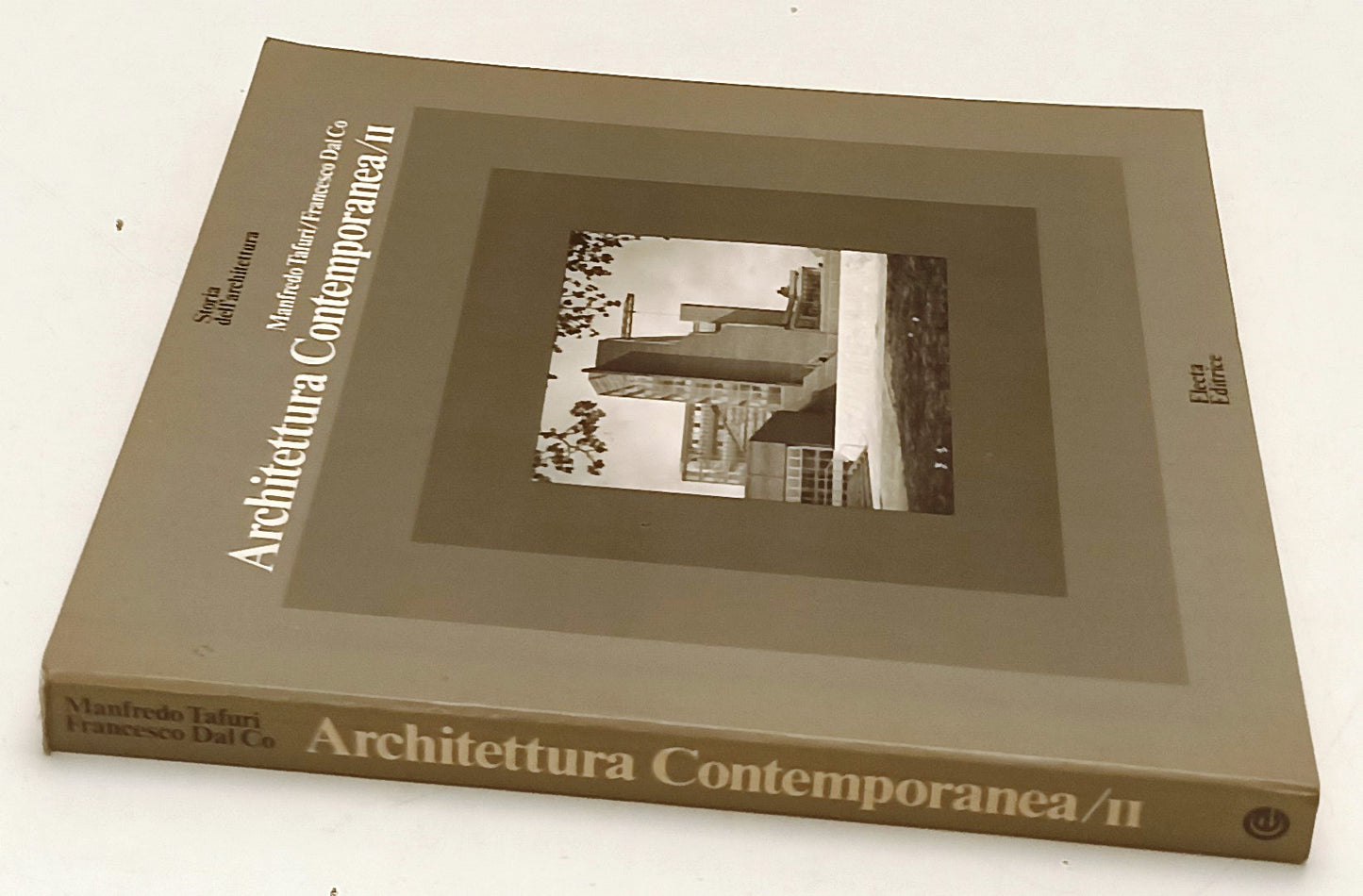 LT- DELL'ARCHITETTURA CONTEMPORANEA/II- TAFURI DAL CO- ELECTA--- 1979- B- YFS308