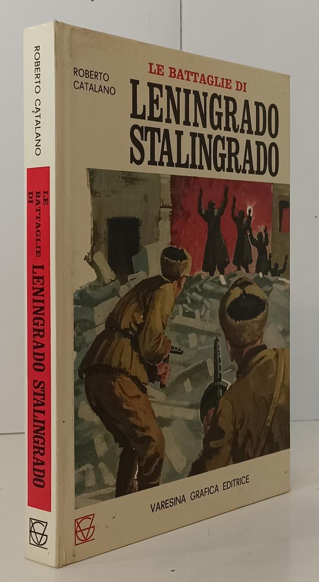 LS- LE BATTAGLIE DI LENINGRADO STALINGRADO- CATALANO- VARESINA--- 1971- C-YFS114