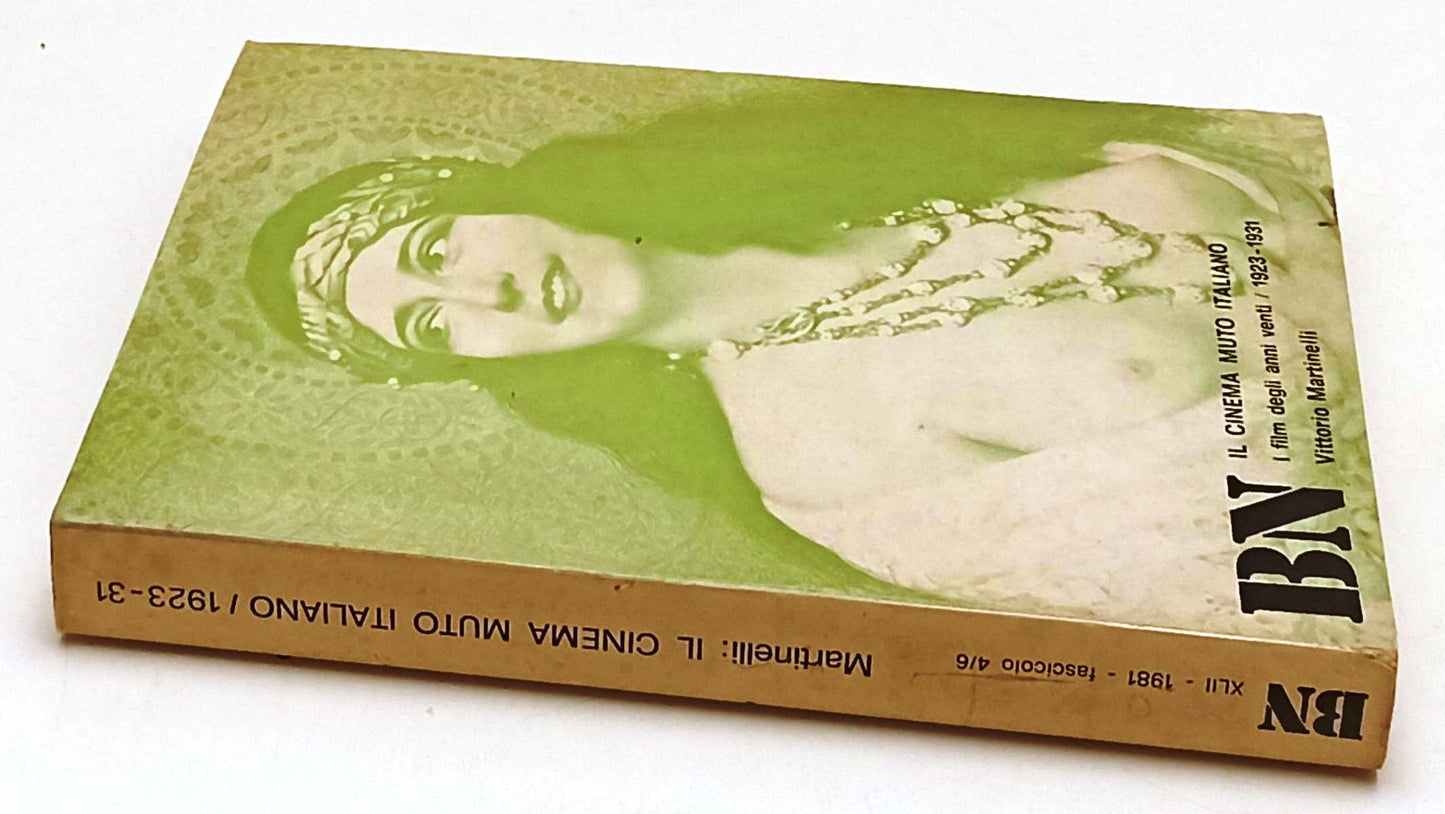 LW- BN BIANCO E NERO 4/6 1981- CINEMA MUTO ITALIANO 1923/1931- MARTINELLI-YFS342