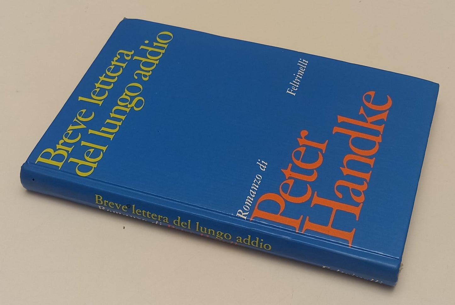 BREVE LETTERA DEL LUNGO ADDIO - PETER HANDKE - FELTRINELLI --- 1973- C- XFS