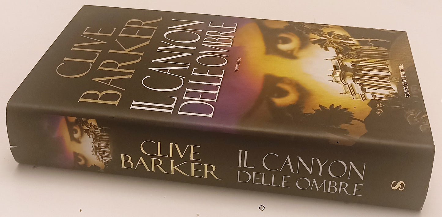 LG- IL CANYON DELLE OMBRE - CLIVE BARKER - SONZOGNO -- 1a ED. - 1995- CS- YFS422