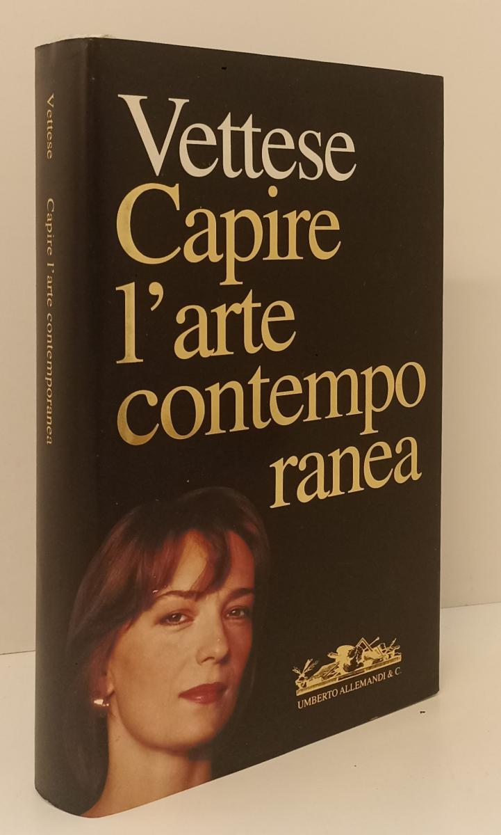 LT- CAPIRE L'ARTE CONTEMPORANEA - ANGELA VETTESE - ALLEMANDI--- 1996- CS- YFS152