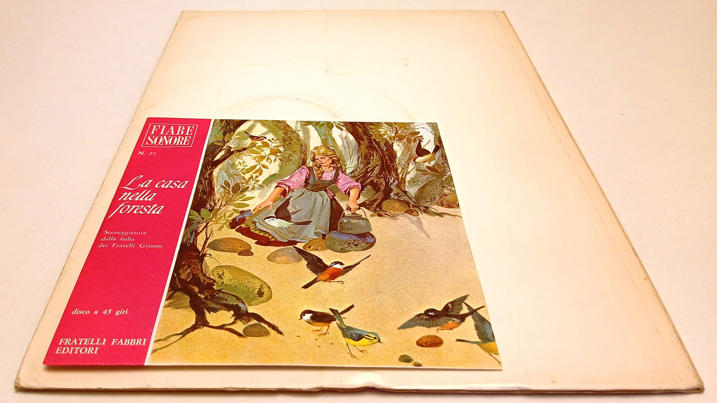 LB- FIABE SONORE N.21 LA CASA NELLA FORESTA + disco 45 giri - FABBRI- B- RVSa783