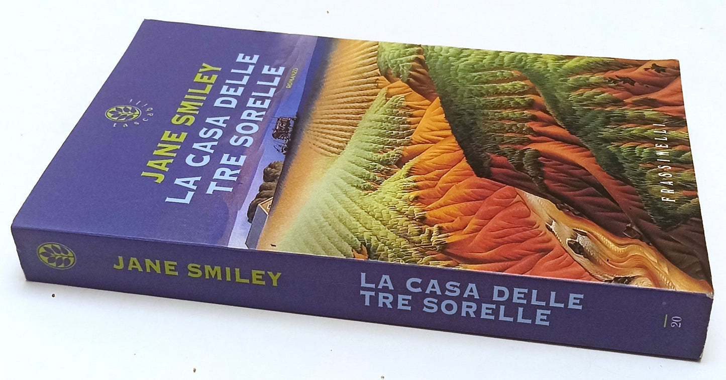 LN- LA CASA DELLE TRE SORELLE - JANE SMILEY - FRASSINELLI --- 1998- B- ZFS184
