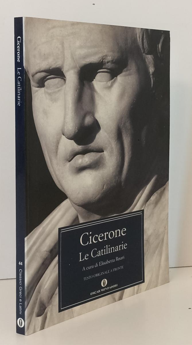 LN- LE CATILINARIE TESTO ORIGINALE FRONTE - CICERONE- MONDADORI- OSCAR--- B- XFS