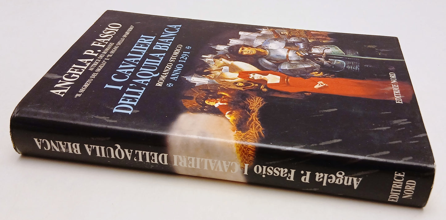 LN2- I CAVALIERI DELL'AQUILA BIANCA ANNO 1291 - ANGELA P. FASSIO - NORD- BS- XFS