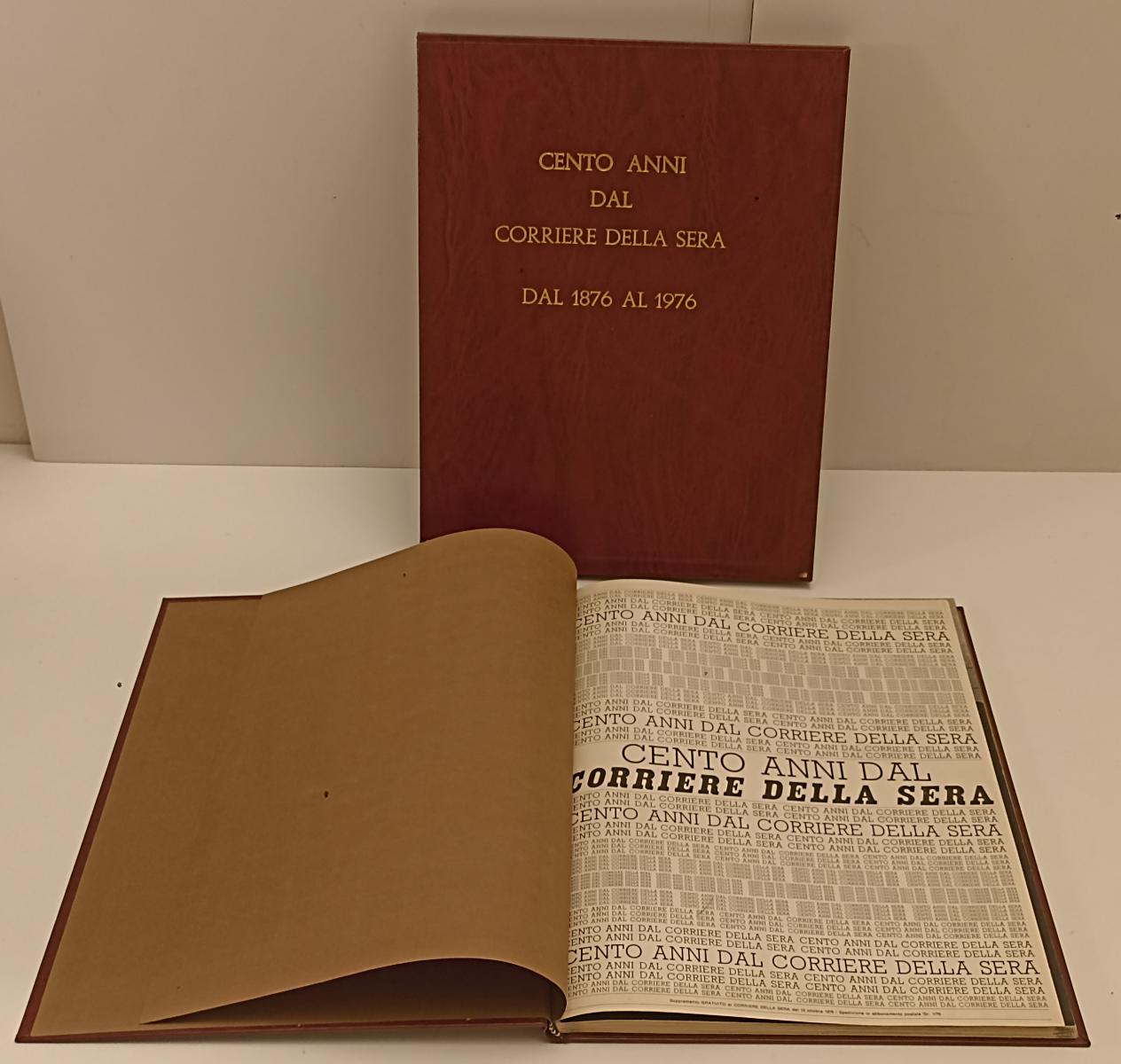 LR- CENTO ANNI DAL CORRIERE DELLA SERA 1876 - 1976 VOLUME RILEGATO- C- YFS220