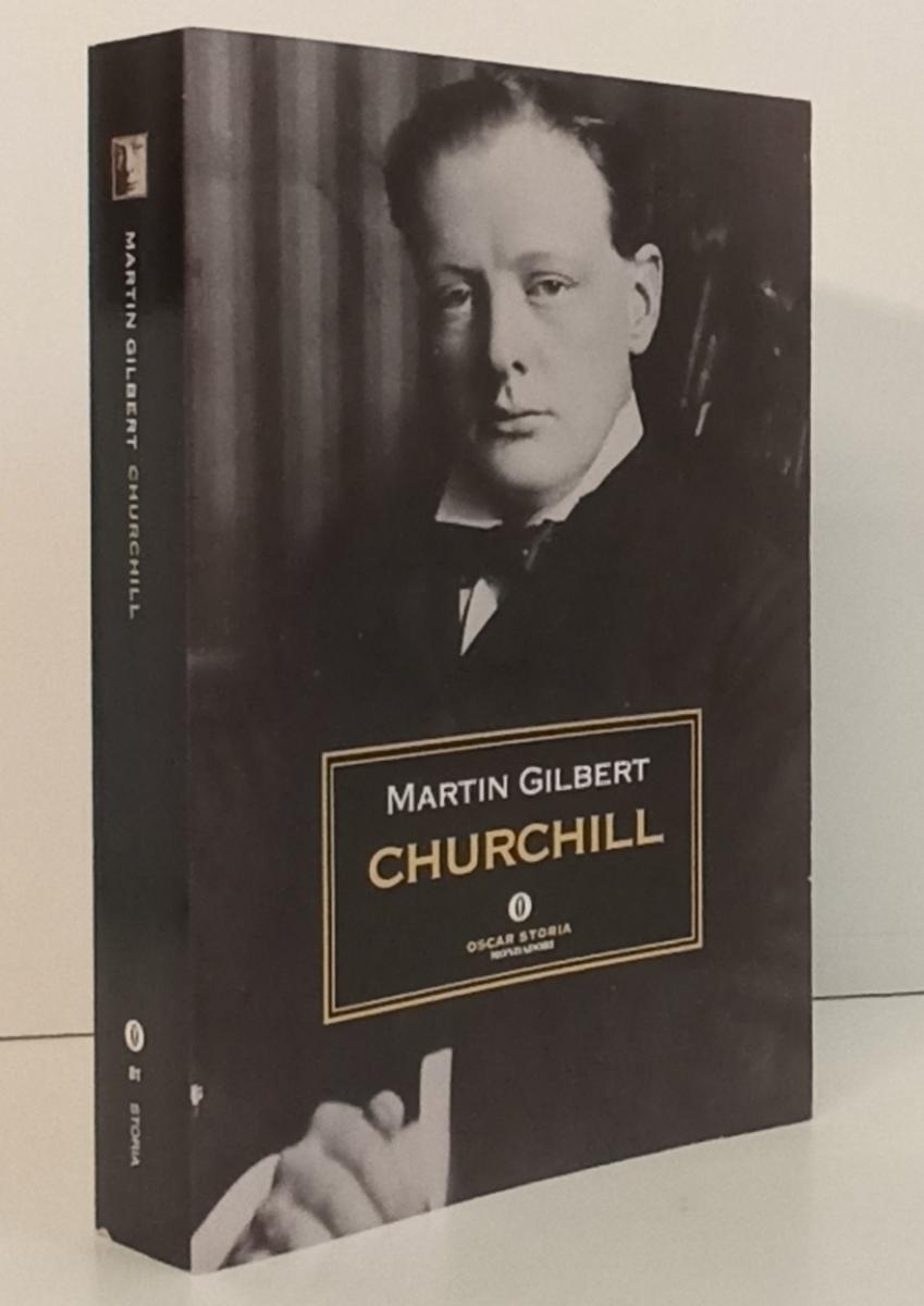 LS- CHURCHILL - MARTIN GILBERT - MONDADORI - OSCAR STORIA --- B- XFS