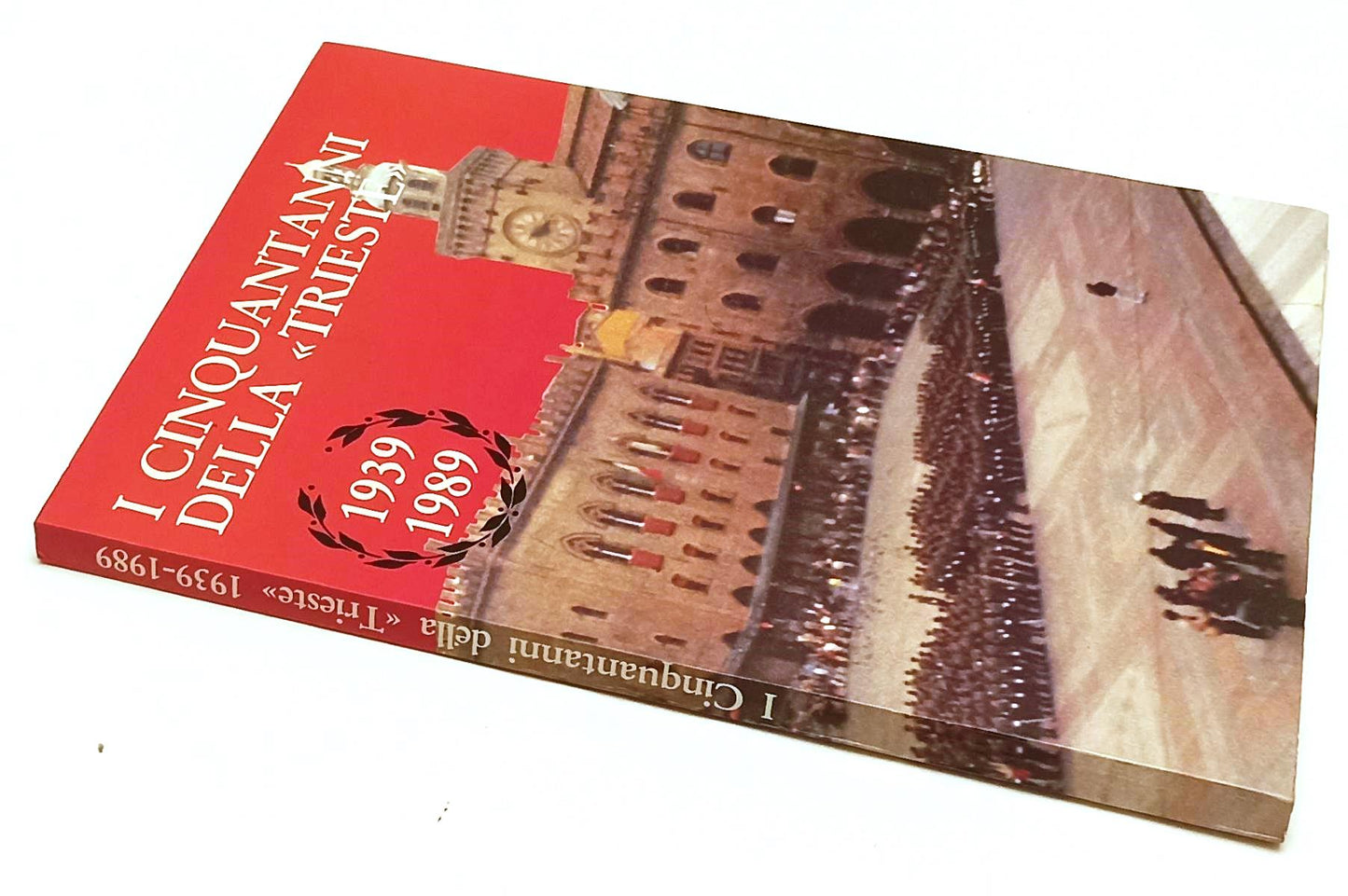 LZ- I CINAQUANTANNI DELLA TRIESTE 1939/1989 - BRIGATA MECCANIZZATA - B - YFS311