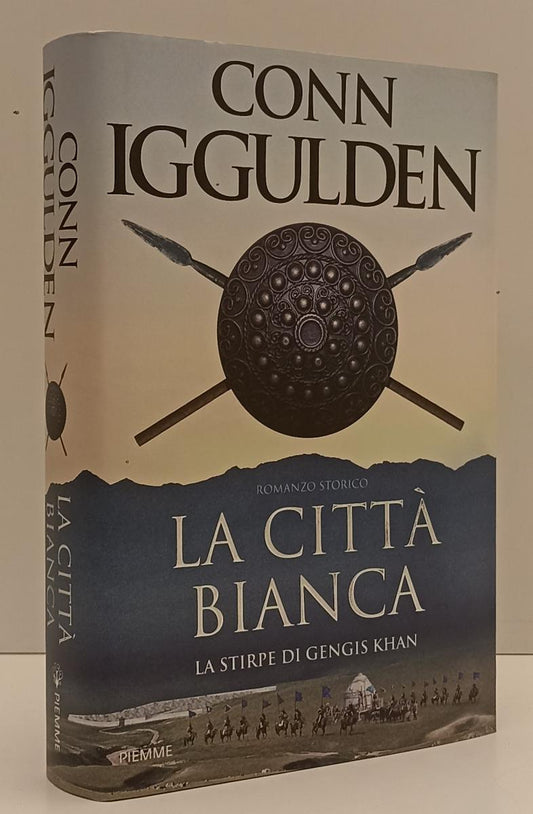 LN- LA CITTA' BIANCA STIRPE DI GENGIS KHAN- IGGULDEN- PIEMME--- 2011- CS- YFS192