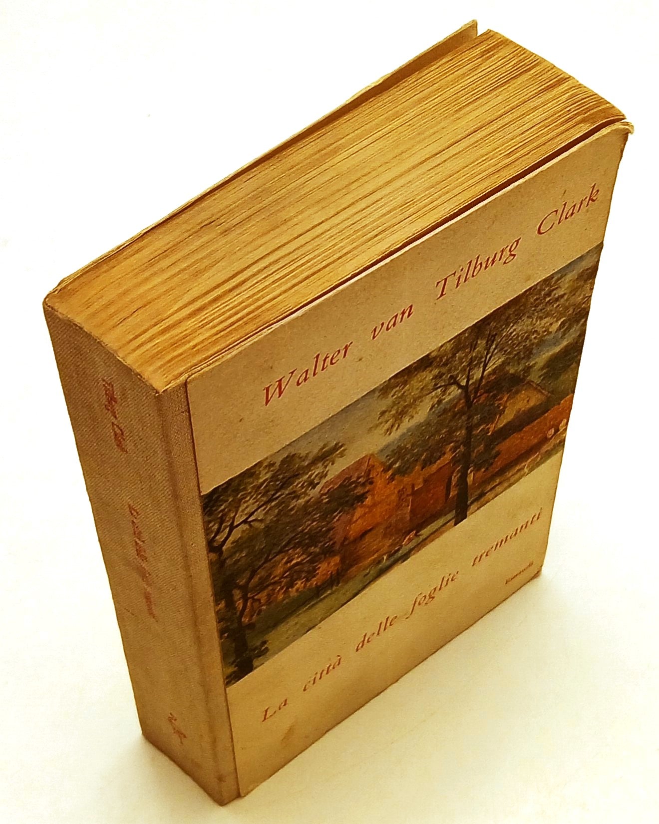 LN- LA CITTA' DALLE FOGLIE TREMANTI- WALTER VAN TILBURG CLARK- EINAUDI- 1948-XFS