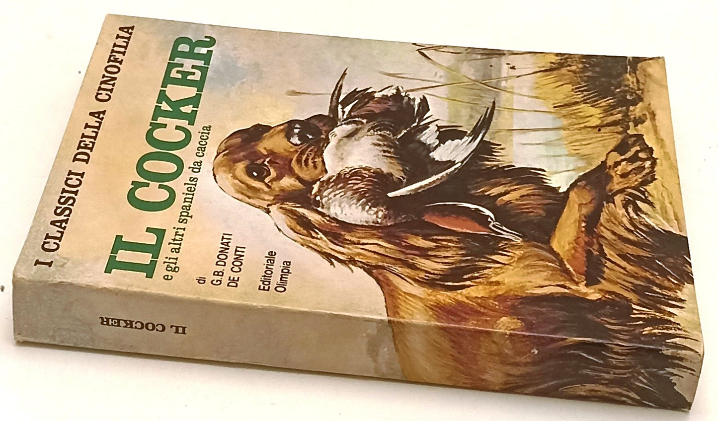 LZ- IL COCKER E ALTRI SPANIELS DA CACCIA- OLIMPIA- CLASSICI CINOFILIA- B- ZFS151