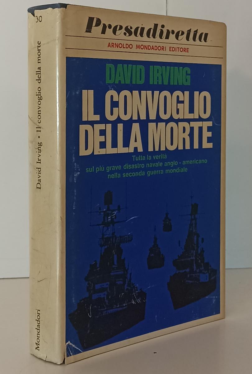 LN- IL CONVOGLIO DELLA MORTE - DAVID IRVING - MONDADORI --- 1969 - CS - YFS210