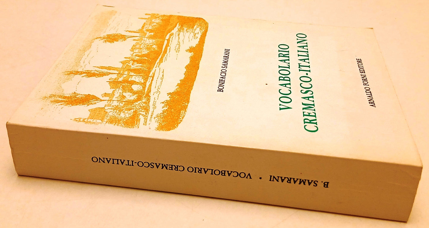 LZ- VOCABOLARIO CREMASCO-ITALIANO - BONIFACIO SAMARANI- FORNI--- 1983- B- ZFS64