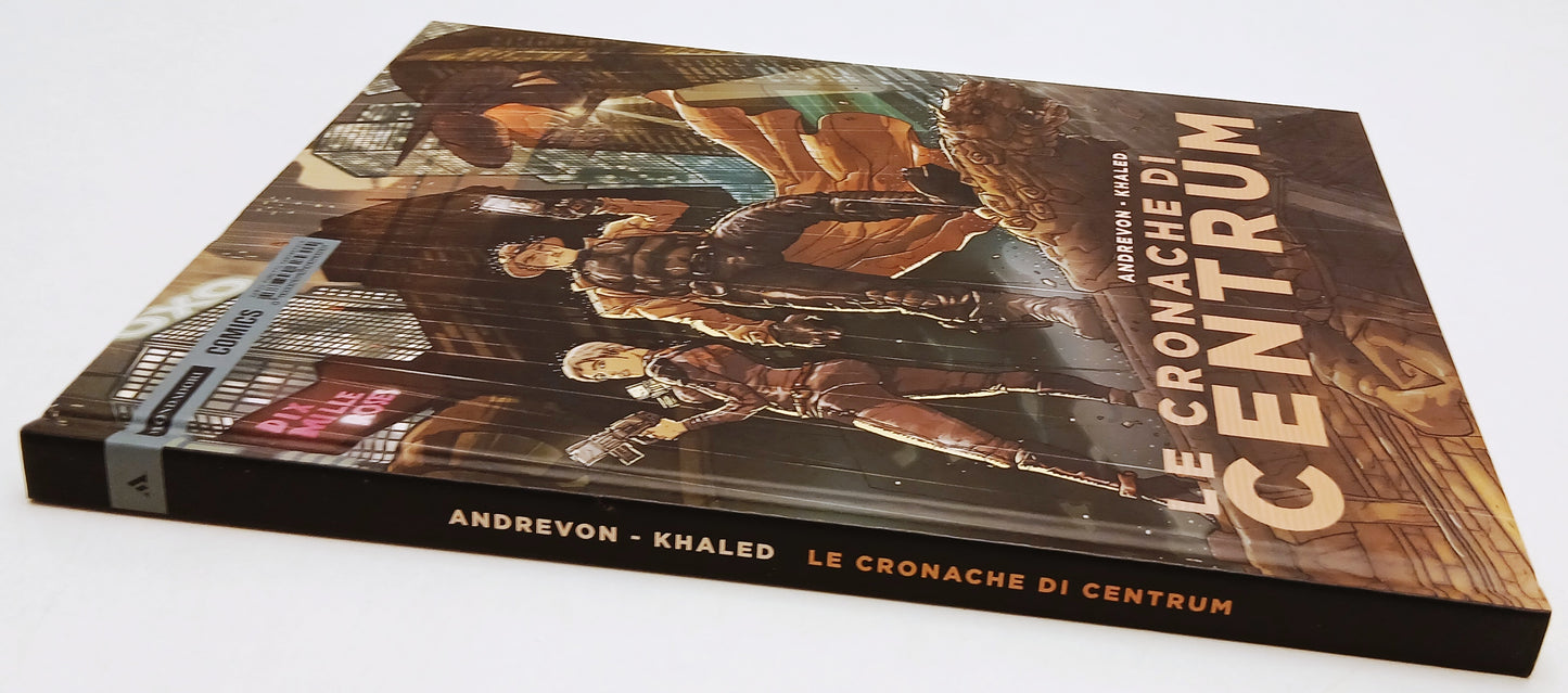 FV- LE CRONACHE DI CENTRUM - ANDREVON KHALED - MONDADORI COMICS - 2014 - C - Z25