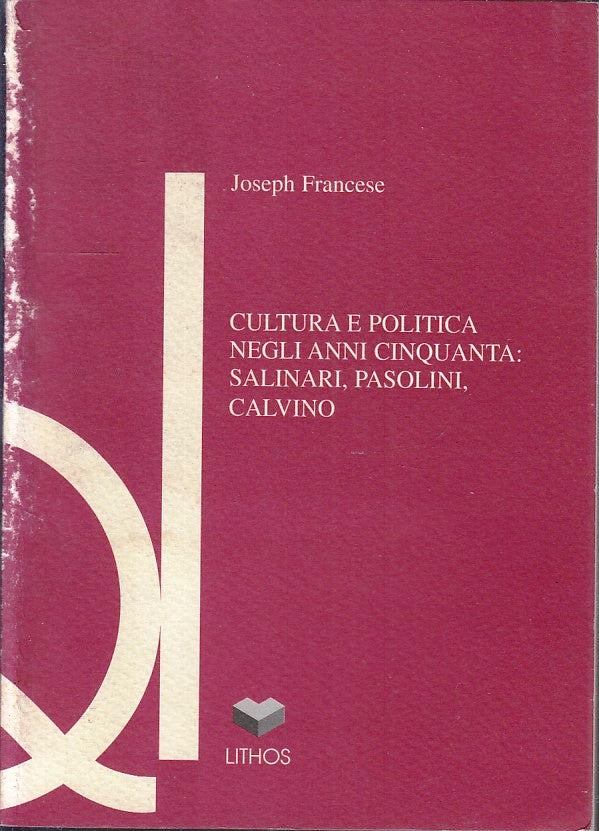LS- CULTURA POLITICA ANNI CINQUANTA SALINARI PASOLINI CALVINO - FRANCESE- YFS669