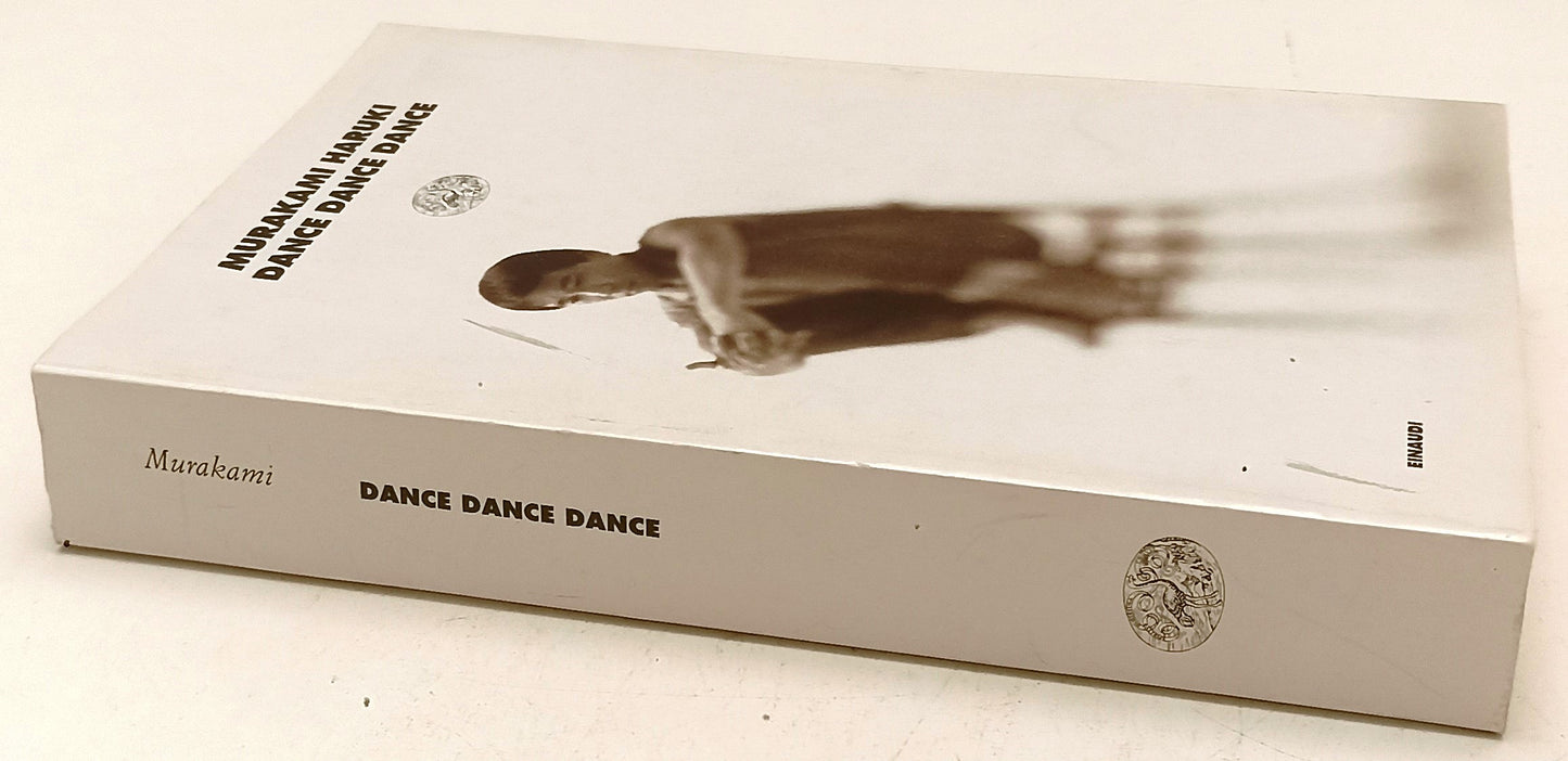 LN- DANCE DANCE DANCE - MURAKAMI HARUKI - EINAUDI- CORALLI- 1a ED.- 1998- B- XFS