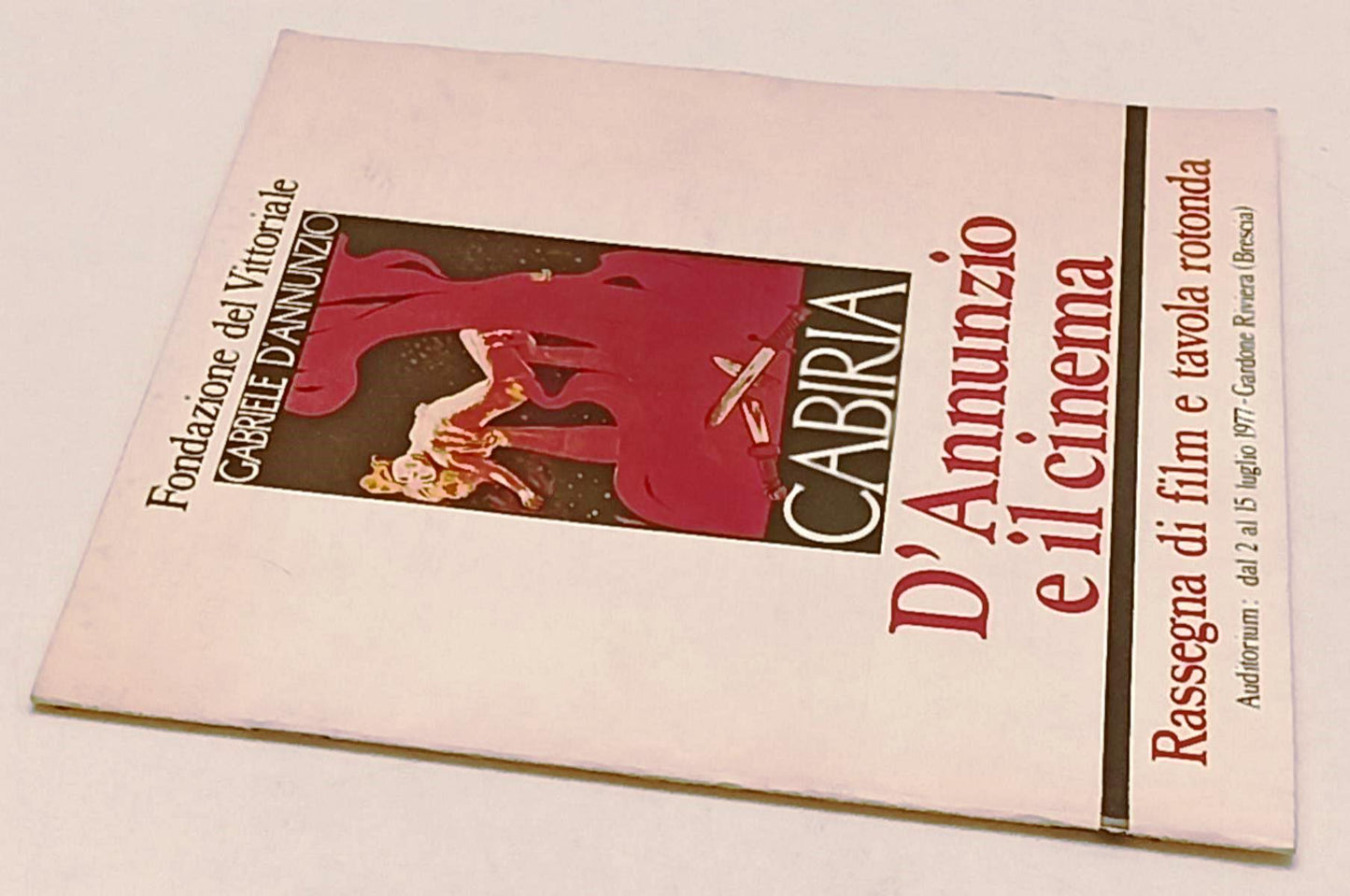 LW- D'ANNUNZIO E IL CINEMA RASSEGNA FILM - FONDAZIONE VITTORIALE - 1977 - YFS521