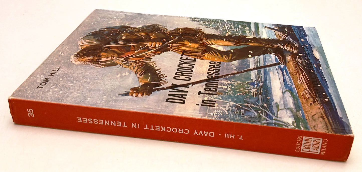 LB- DAVY CROCKETT IN TENNESSEE - TOM HILL - FRATELLI FABBRI--- 1968- C- ZFS53