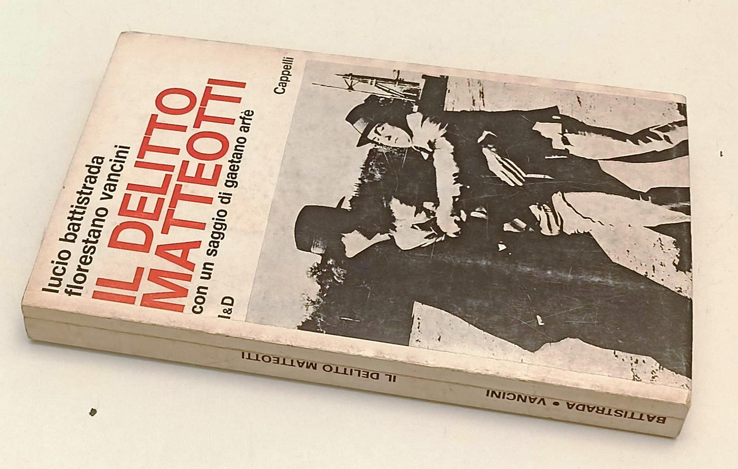 LW- IL DELITTO MATTEOTTI - BATTISTRADA VANCINI - CAPPELLI- I&D-- 1973- B- YFS957