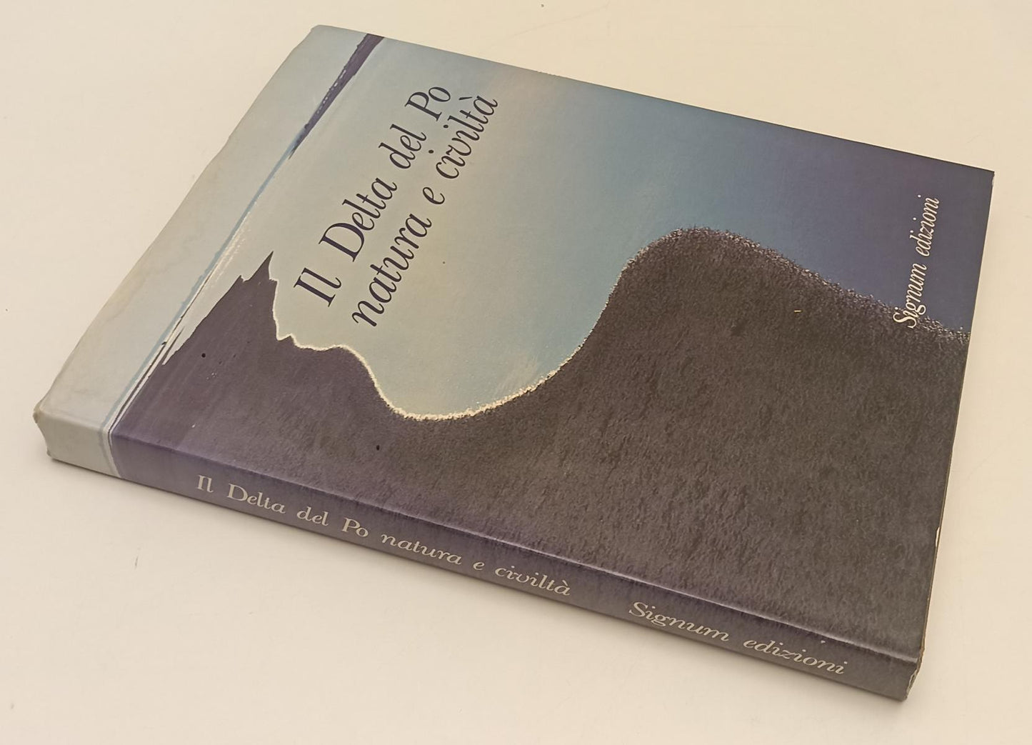 LZ- IL DELTA DEL PO NATURA E CIVILTA'- GIANLUIGI CERUTI- SIGNUM- 1983- CS-YFS230