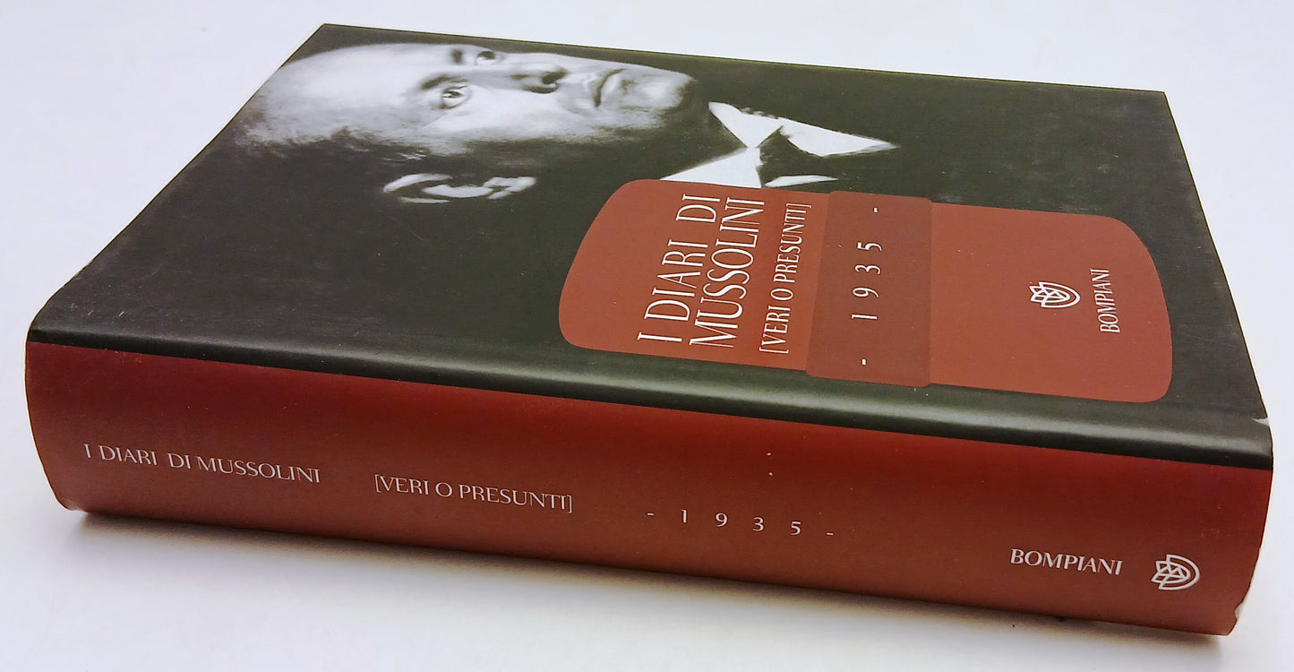 LS- I DIARI DI MUSSOLINI (VERI O PRESUNTI) 1935 -- BOMPIANI --- 2011- CS- YFS494