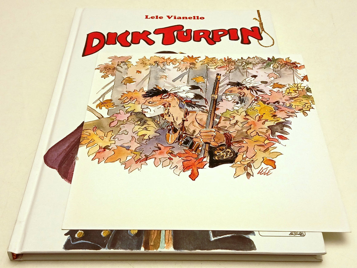 Dick Turpin - Lele Vianello - Segni d'Autore - con stampa omaggio cartonato- B26