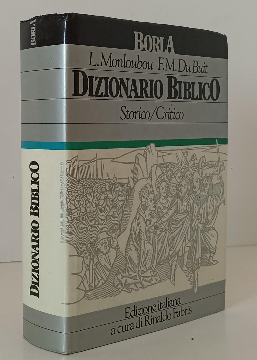 LD- DIZIONARIO BIBLICO STORICO/CRITICO- MONLOUBOU DU BUIT- BORLA- 1987-CS-YFS180