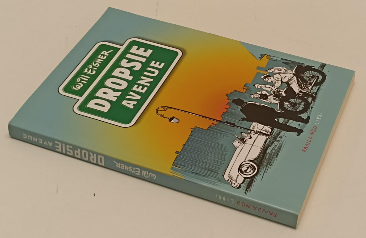 FV- DROPSIE AVENUE - WILL EISNER - FANDANGO LIBRI - 2010 - B- C24