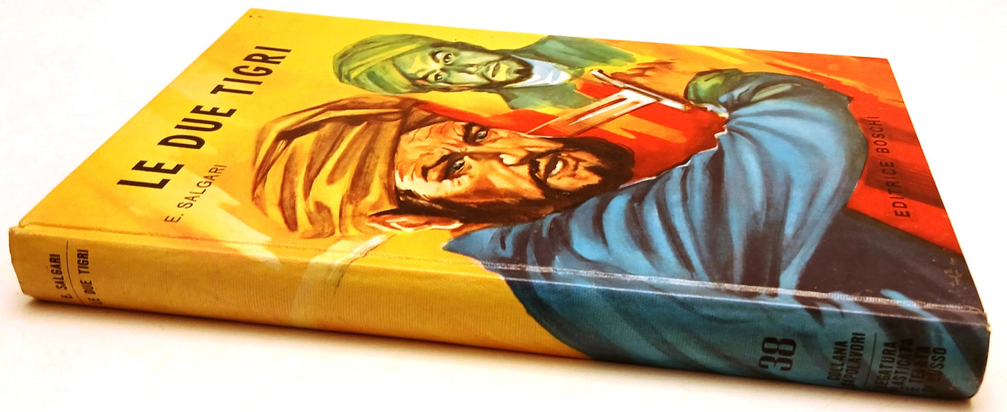 LB- LE DUE TIGRI - EMILIO SALGARI - BOSCHI- COLLANA CAPOLAVORI-- 1970- C- YFS79