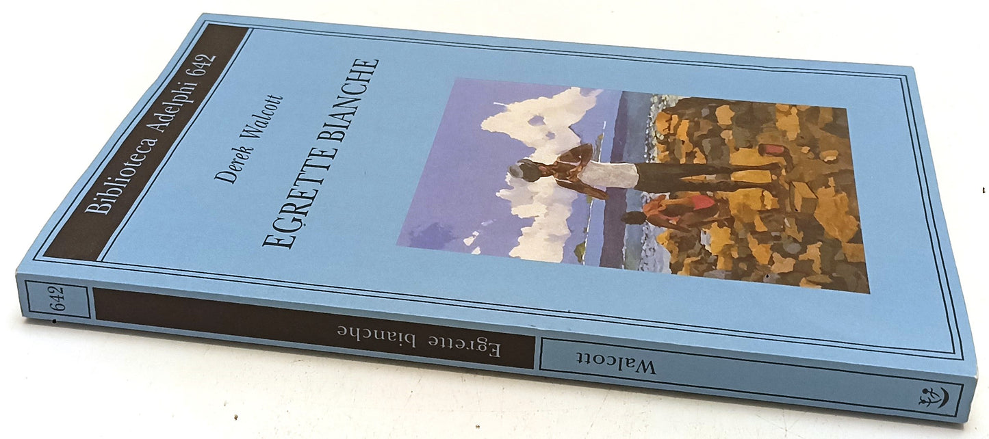LN- EGRETTE BIANCHE - DEREK WALCOTT - ADELPHI - BIBLIOTECA- 1a ED.- 1989- B- XFS
