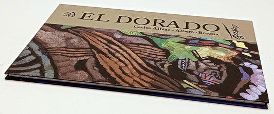 El Dorado - Carlos Albiac Alberto Breccia - NPE Nicola Pesce - 1a ed. - L26