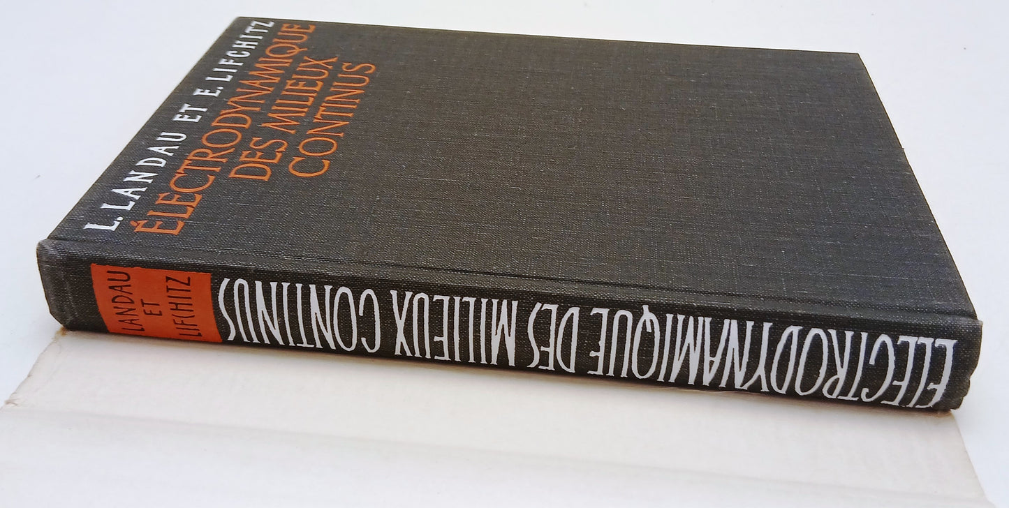 LZ- ELECTRODYNAMIQUE DES MILIEUX CONTINUS- LANDAU ET LIFCHITZ- MOSCOU- CS- ZFS63