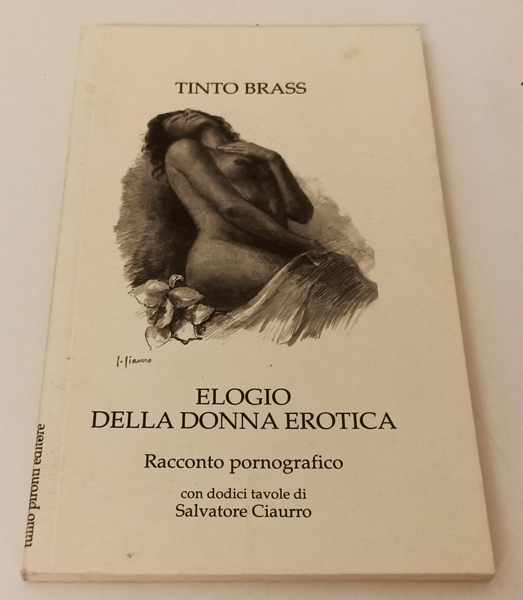LX- ELOGIO DELLA DONNA EROTICA RACCONTO PORNOGRAFICO- TINTO BRASS- 2008-B-XFS136