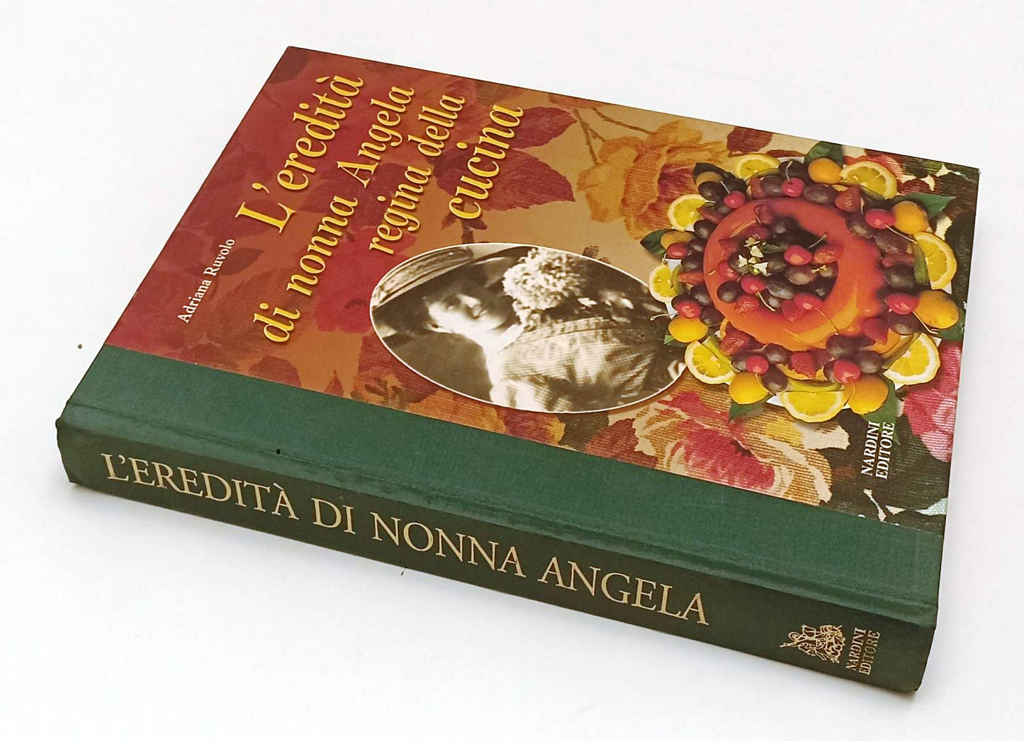 LK- L'EREDITA' DI NONNA ANGELA REGINA DELLA CUCINA - RUVOLO - NARDINI- C- YFS305