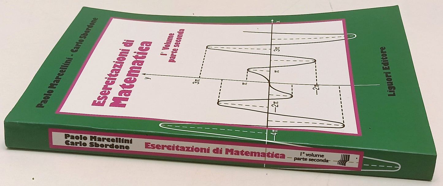 LZ- ESERCITAZIONI DI MATEMATICA 1° PARTE 2- MARCELLINI SBORDONE- LIGUORI- YFS386