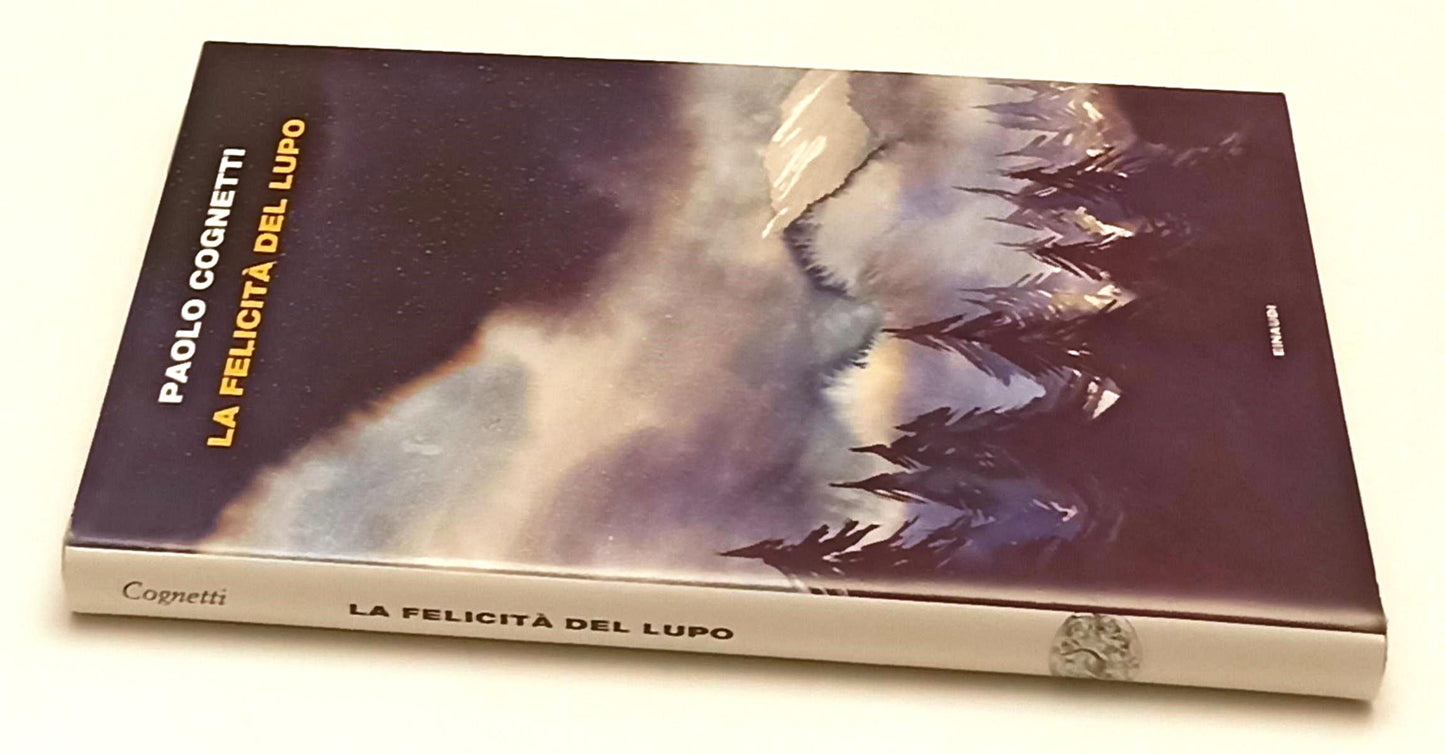 LN- FELICITA' DEL LUPO - PAOLO COGNETTI - EINAUDI ---- CS - XFS