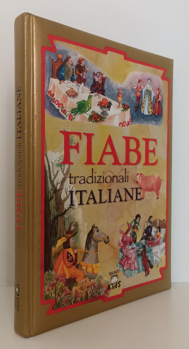 LB- FIABE TRADIZIONALI ITALIANE illustrato a colori-- GIUNTI KIDS--- 2002- C-RGZ