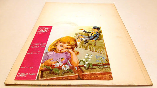 LB- FIABE SONORE N.33 I FIORI DELLA PICCOLA IDA + disco 45 giri- FABBRI- RVSa735