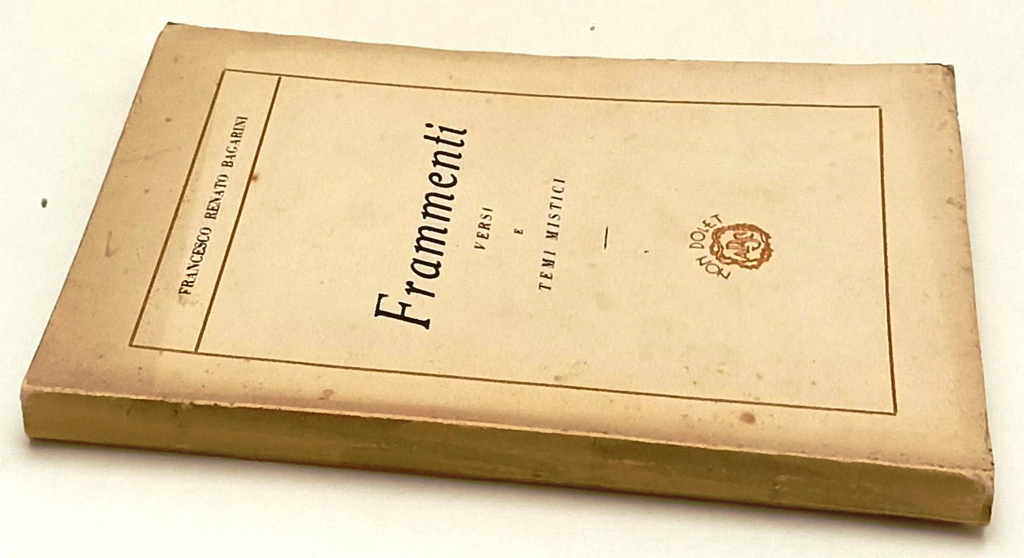 FRAMMENTI VERSI TEMI MISTICI DEDICA AUTOGRAFA - BAGARINI- 1940 - B- XFS105