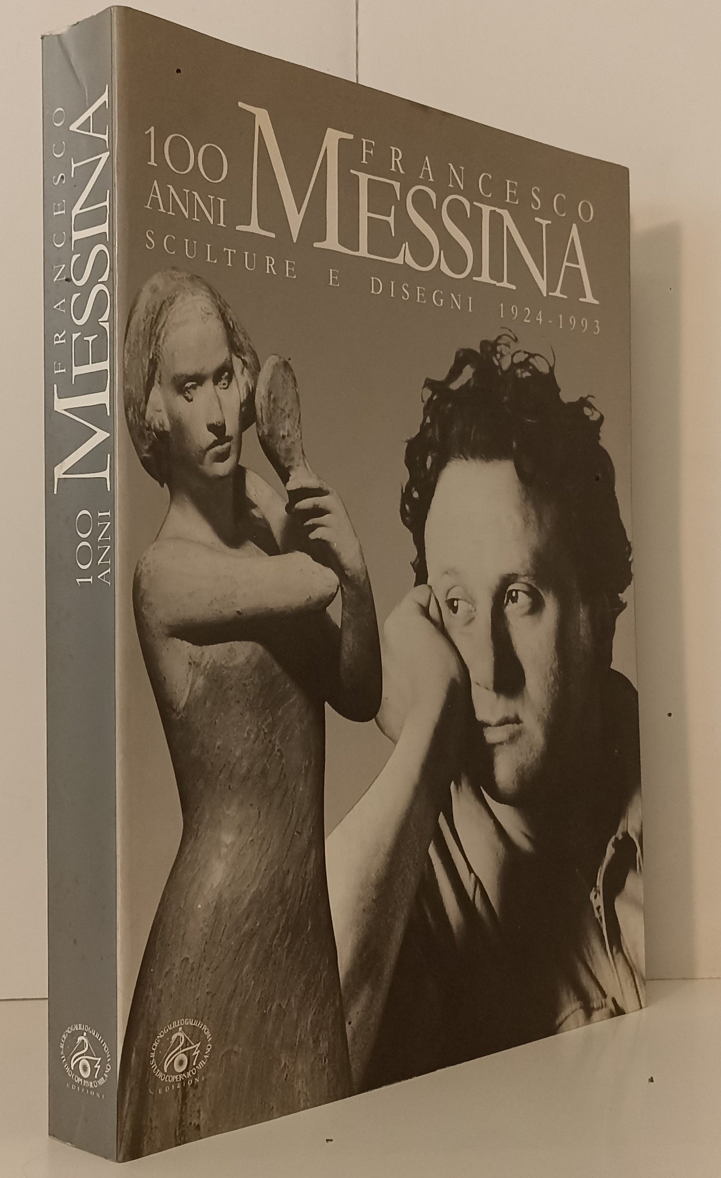 LT- FRANCESCO MESSINA 100 ANNI SCULTURE E DISEGNI 1924/1993 CATALOGO - XFS165