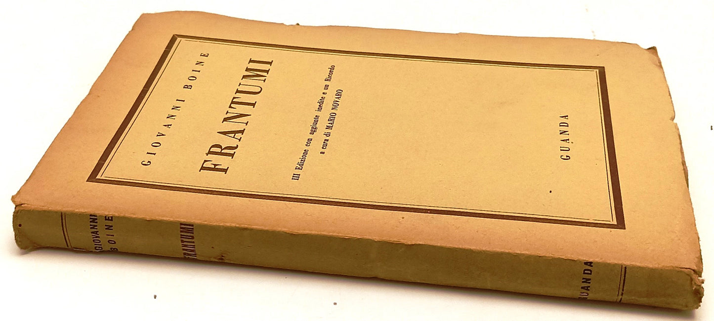 FRANTUMI - GIOVANNI BOINE - GUANDA -- 3a ED. - 1938 - B - XFS207
