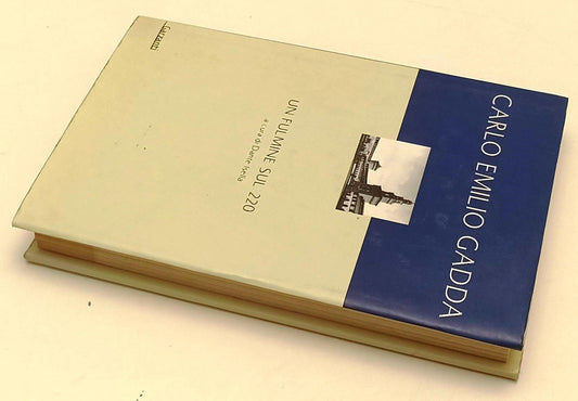 LN- UN FULMINE SUL 220 - CARLO EMILIO GADDA - GARZANTI-- 1a ED.- 2000- CS- XFS67