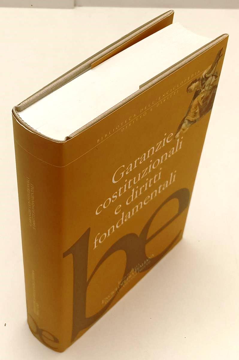 LZ- GARANZIE COSTITUZIONALI DIRITTI FONDAMENTALI - ENCICLOPEDIA TRECCANI- YFS950