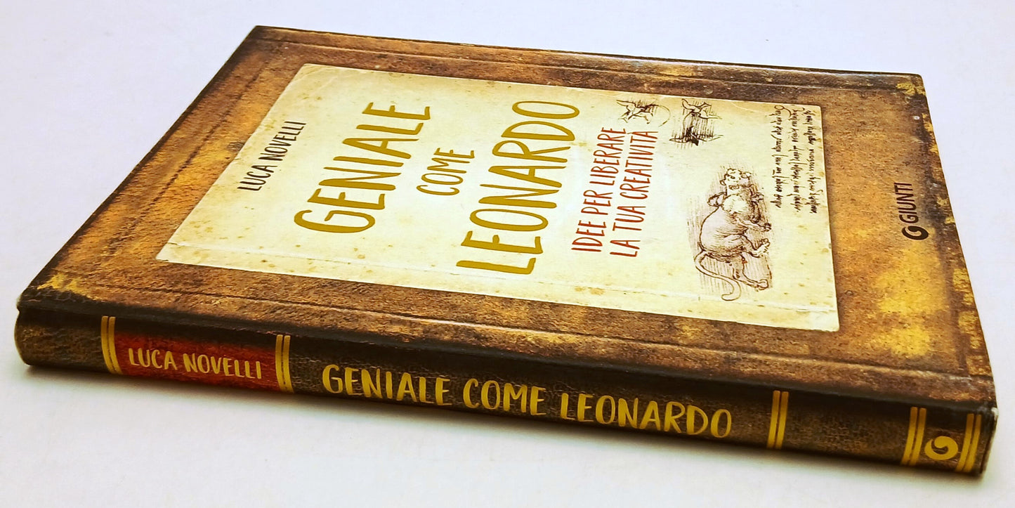 LZ- GENIALE COME LEONARDO CREATIVITA' - LUCA NOVELLI - GIUNTI--- 2019- B- ZFS153